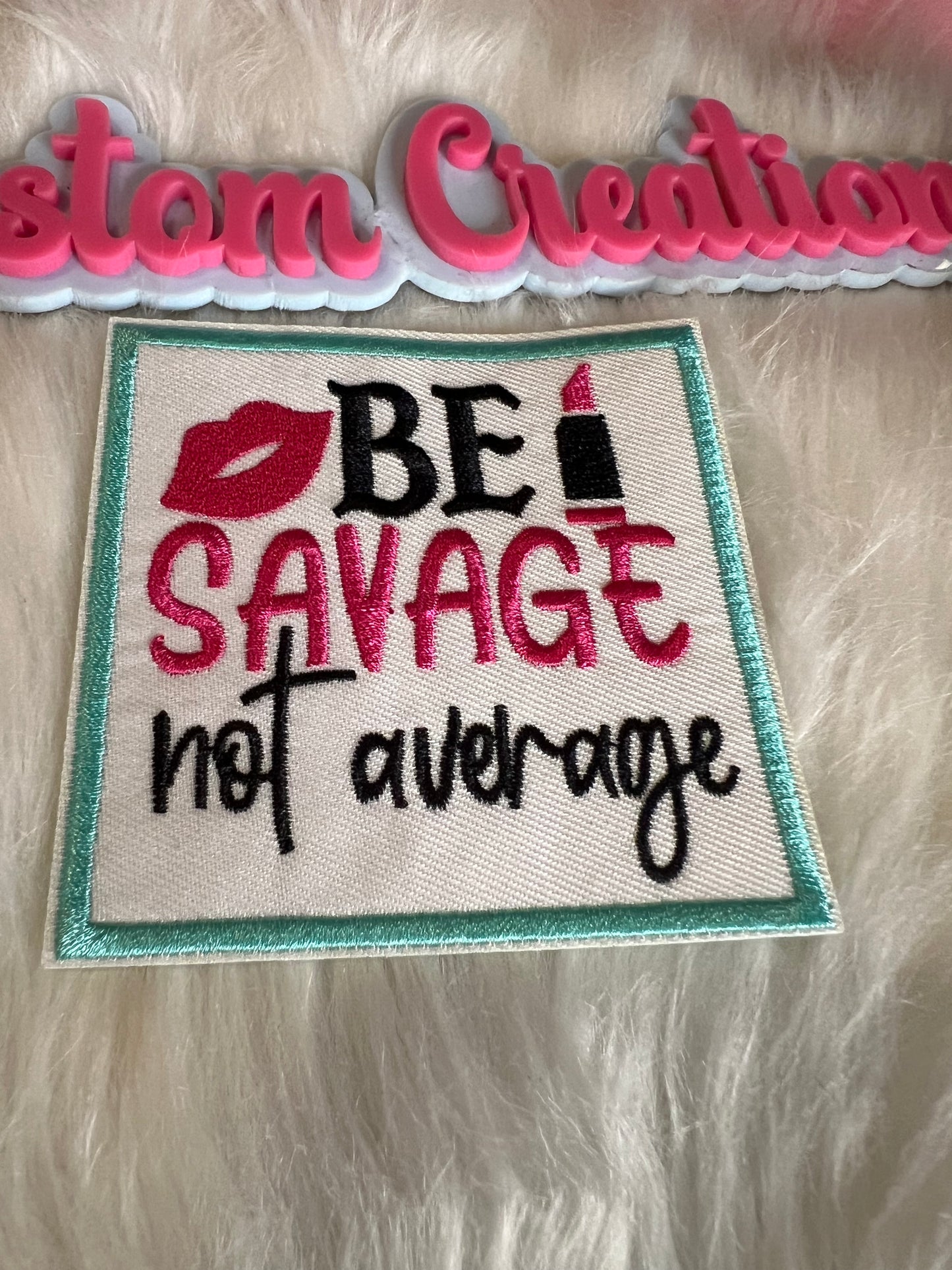 Be Savage