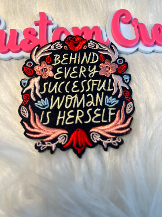 Behind Every Successful Woman is Herself