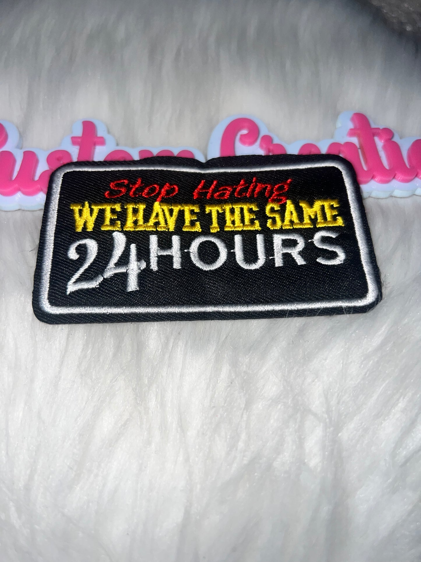 “Stop Hating – We Have the Same 24 Hours” Patch