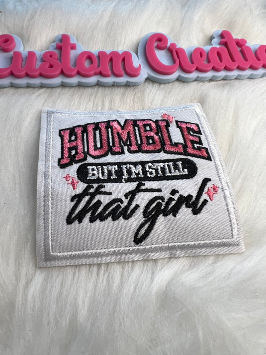White Humble but still that girl