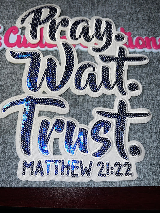 Pray Wait Trust Iron-On Patch – Rhinestone Embroidered Applique (White/Blue)