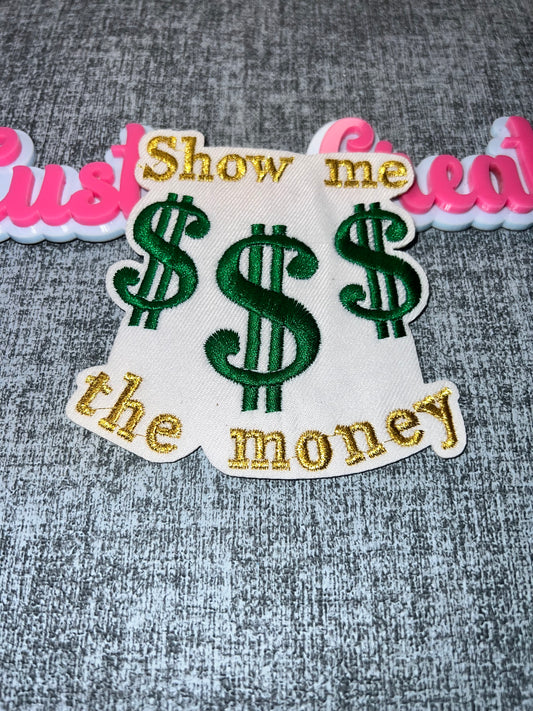 Show Me The Money Embroidered Patch – Dollar Sign Statement Patch