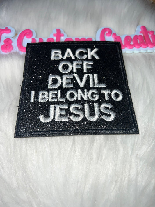 “Back Off Devil I Belong To Jesus” Patch