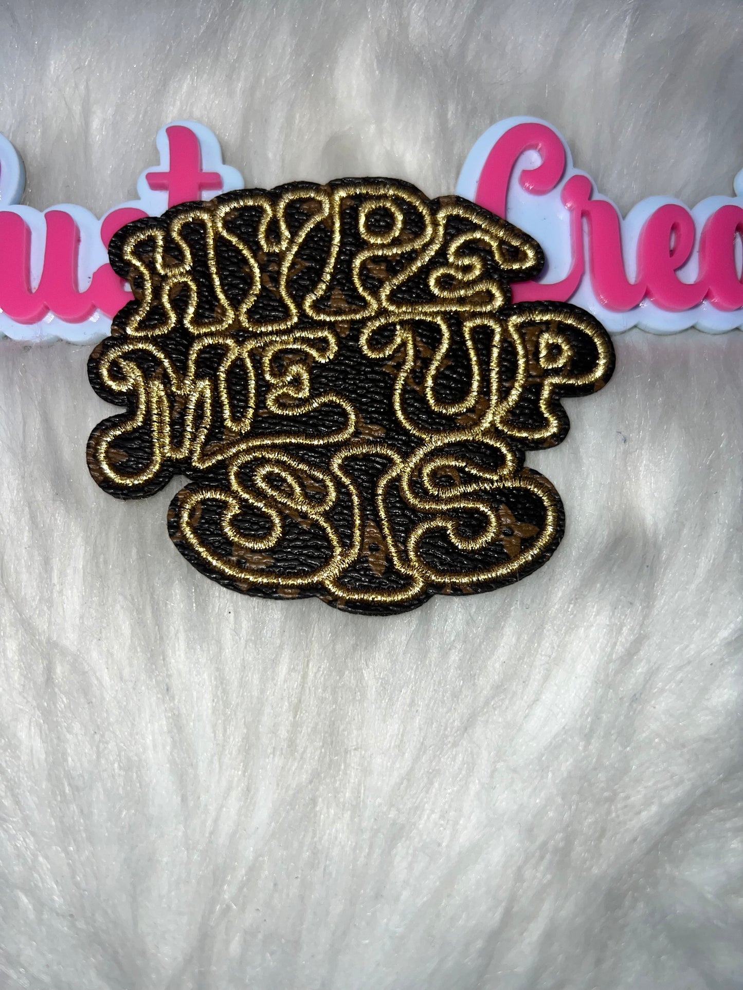 Hype Me Up Sis Luxe Statement Patch