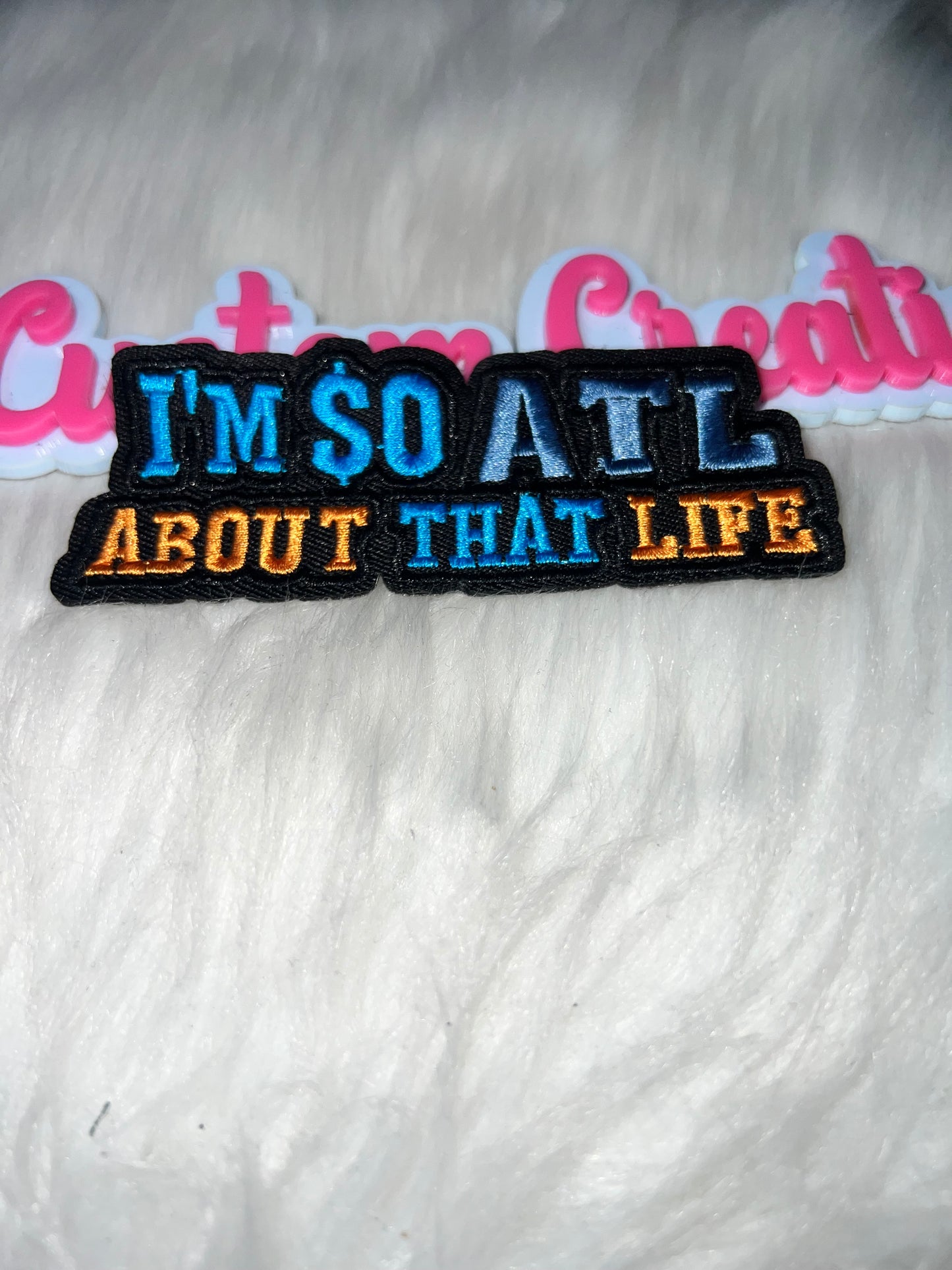 “I’m So ATL About That Life” Patch