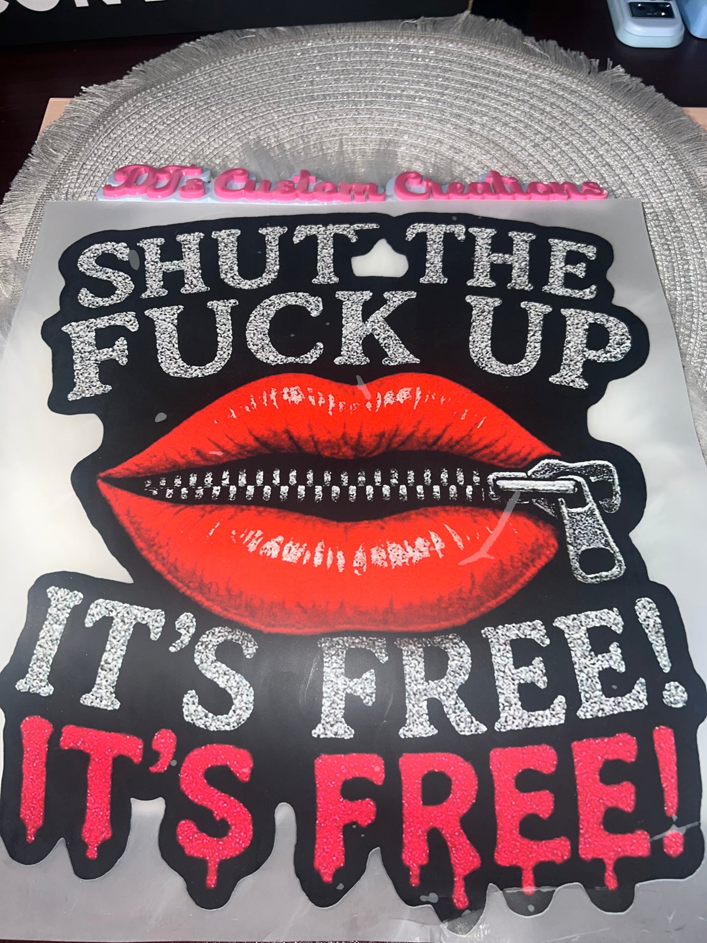 🖨️ DTF IRON-ON TRANSFER – “SHUT THE F*CK UP, IT’S FREE!”
