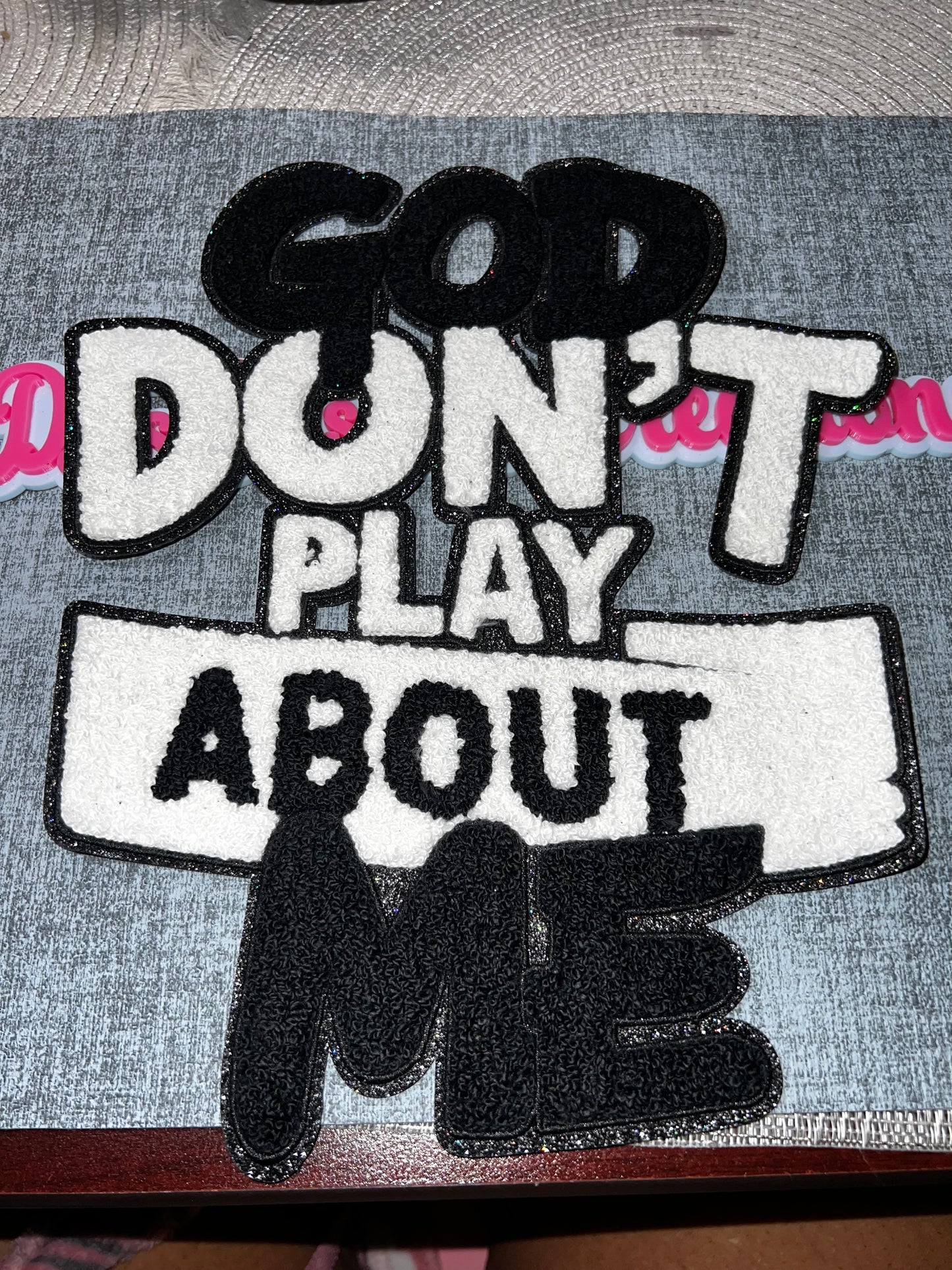 God Don’t Play About Me Iron-On Patch Black White Chenille Statement Patch Jacket Bag DIY Patch