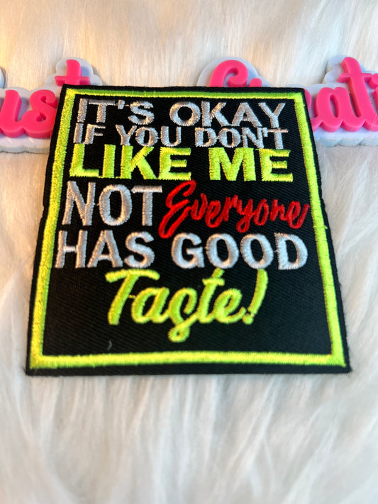 It’s okay if you don’t like me