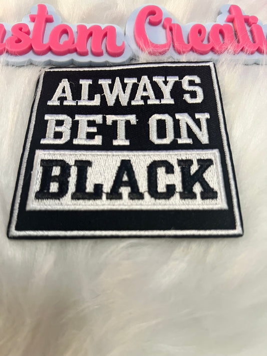 Always Bet on Black