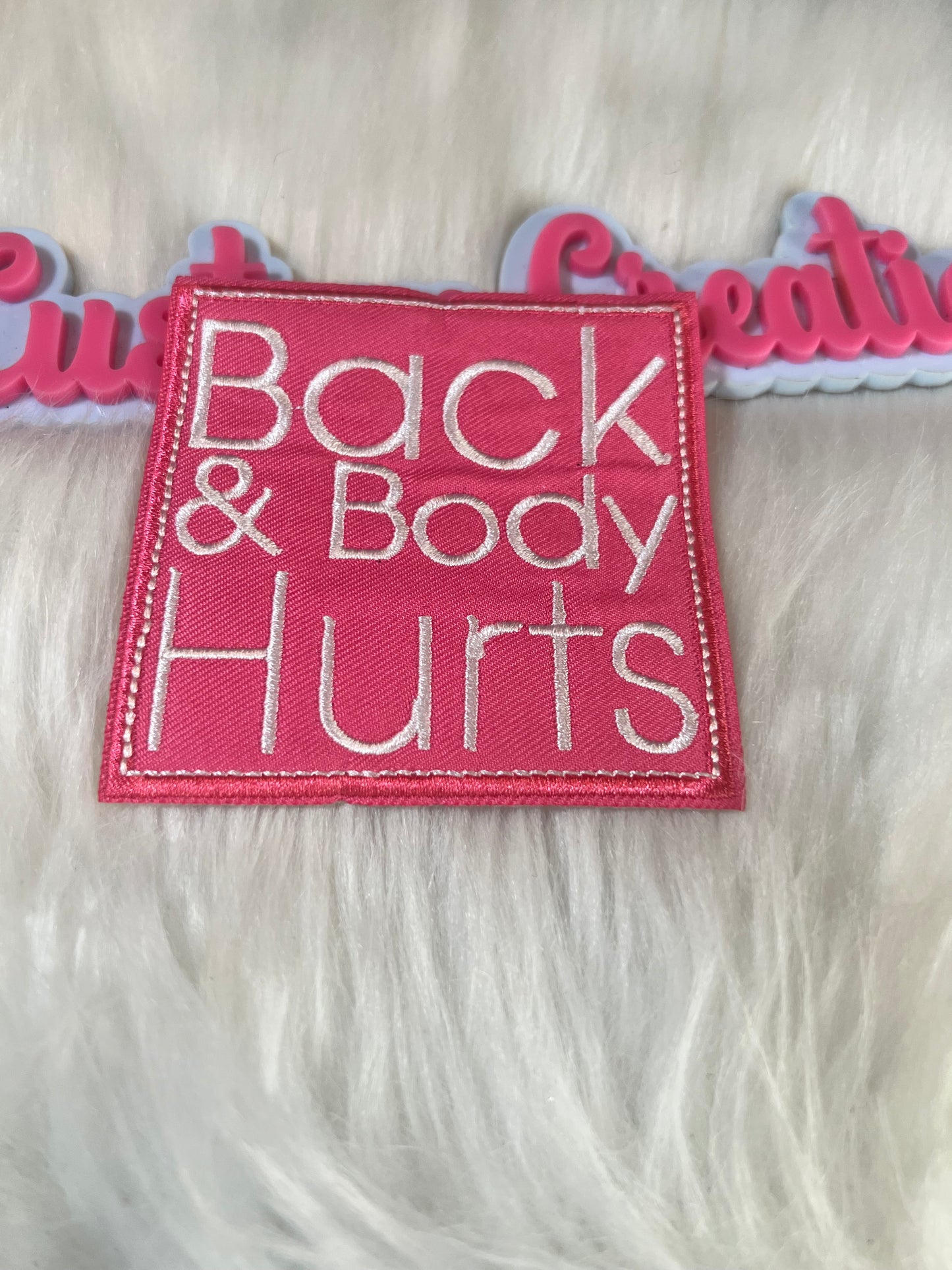 Pink Back & Body Hurts