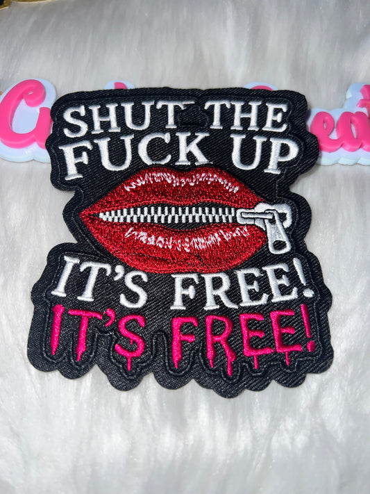 “Shut The F*ck Up – It’s Free!” Lips Zipper Patch