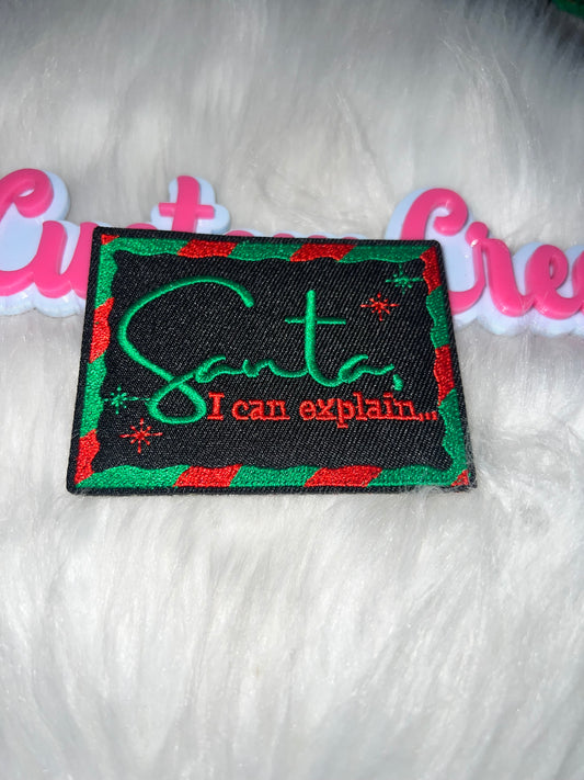Santa… I Can Explain Patch – Iron On