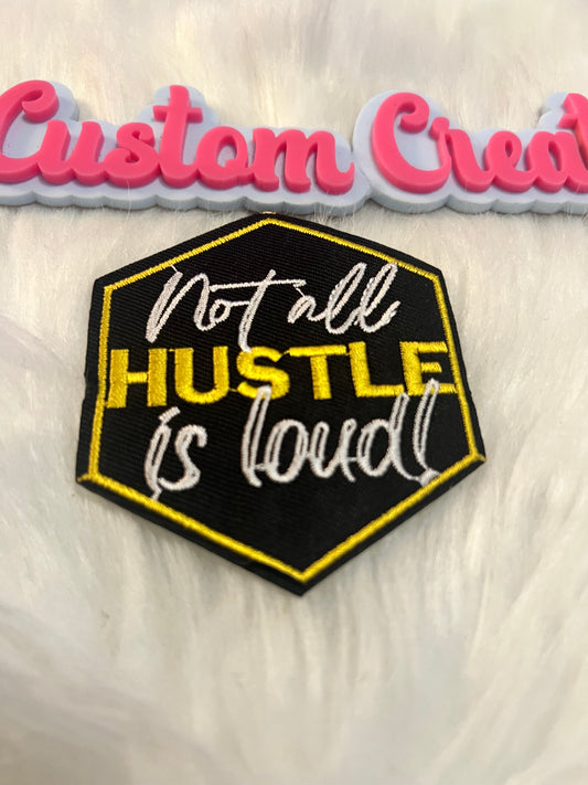 Not all Hustle is Loud