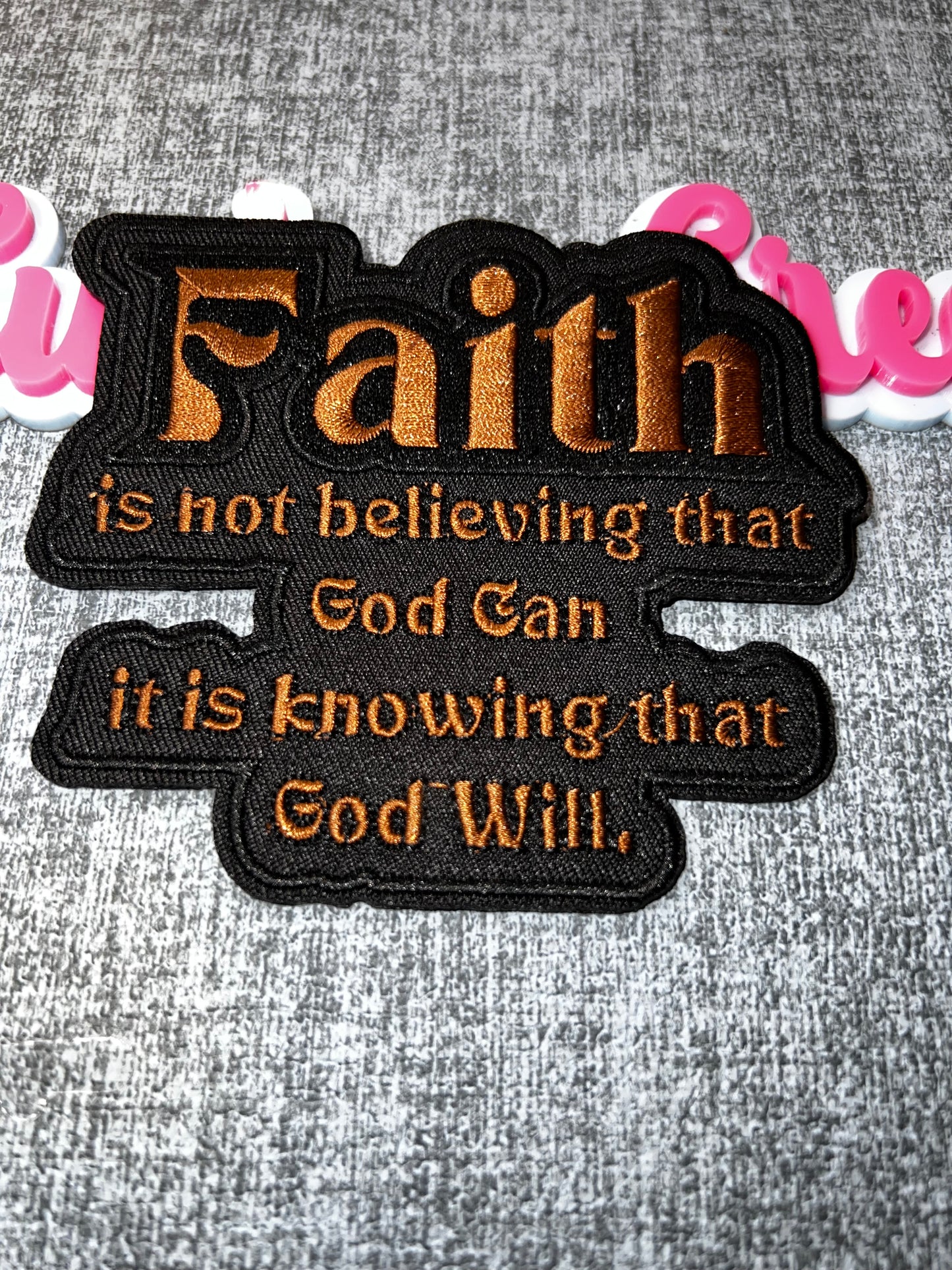 Faith Quote Iron-On Patch – “Faith Is Not Believing…” Embroidered Patch (Brown)