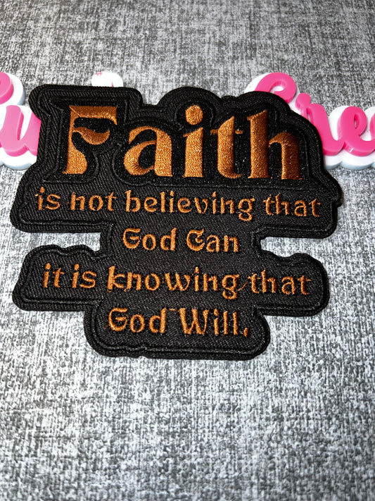 Faith Quote Iron-On Patch – “Faith Is Not Believing…” Embroidered Patch (Brown)