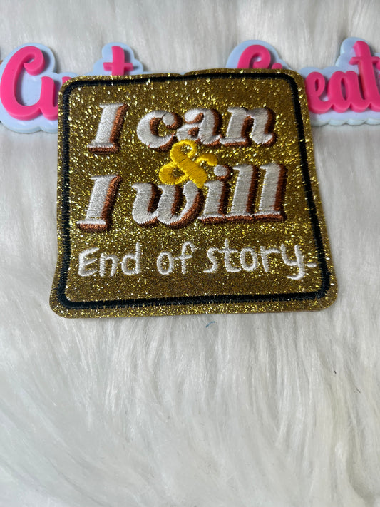 I can & I will End of story