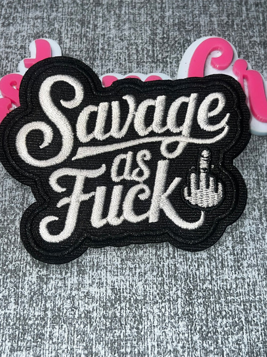 Savage as F*** Embroidered Iron-On Patch – Funny Statement Applique