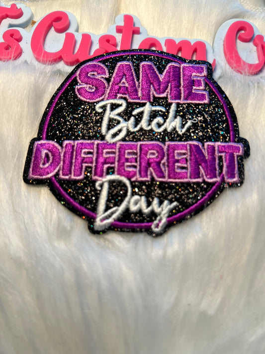 Same B**tch Different Dwy