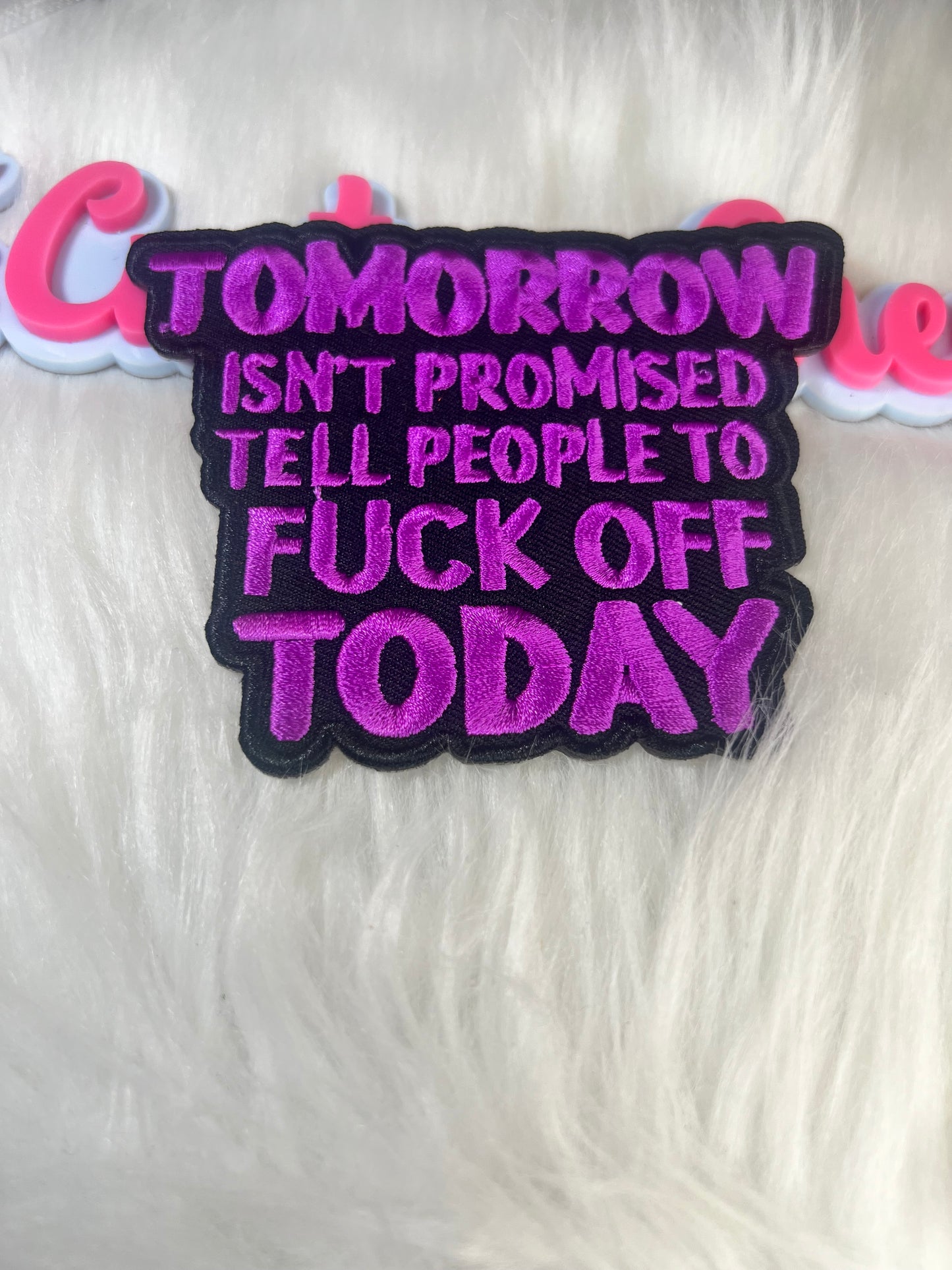 💜 Tomorrow Isn’t Promised Patch