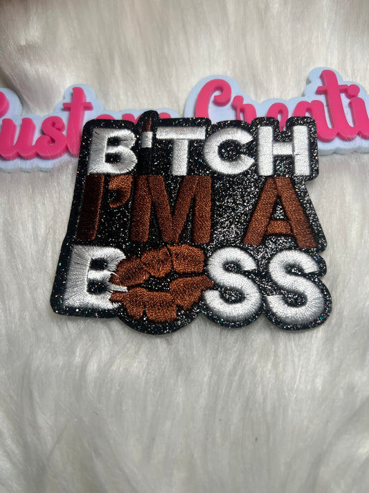 B’tch I’m A Boss Brown
