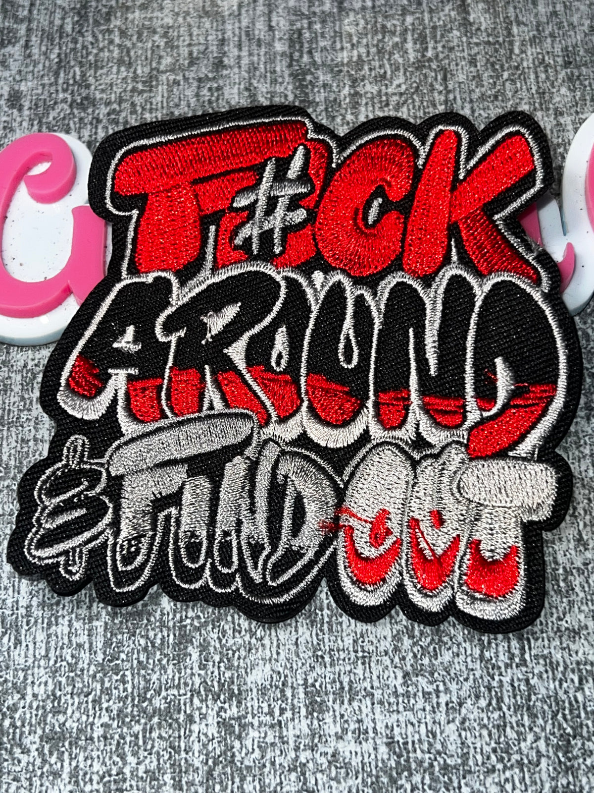 Red Black “F*ck Around Find Out” Statement Patch – Embroidered Iron-On Applique