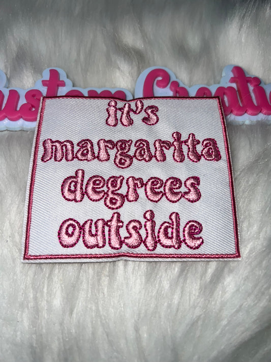 ⭐ It’s Margarita Degrees Outside – IRON-ON PATCH