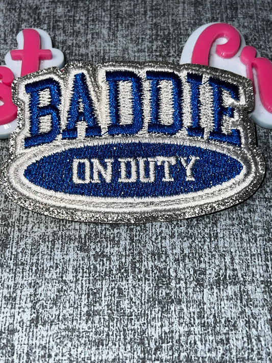 Baddie On Duty Embroidered Patch – Blue Glitter Statement Patch – Iron On Applique – Approx. 4 Inch