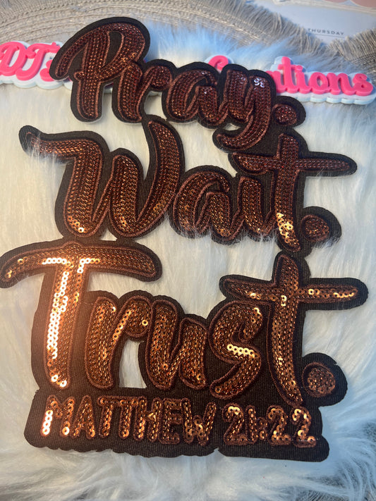Sequin Brown Pray Wait Trust Religion