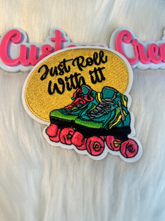Just Roll with it