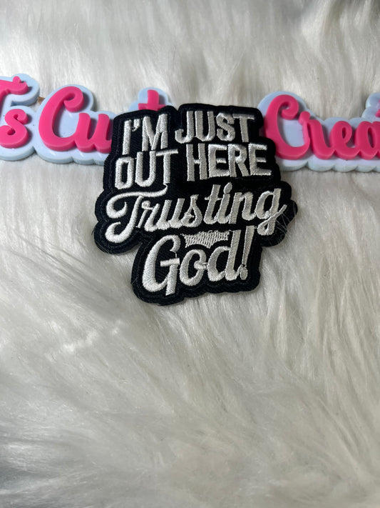 I’m just out here Trusting God! Religion
