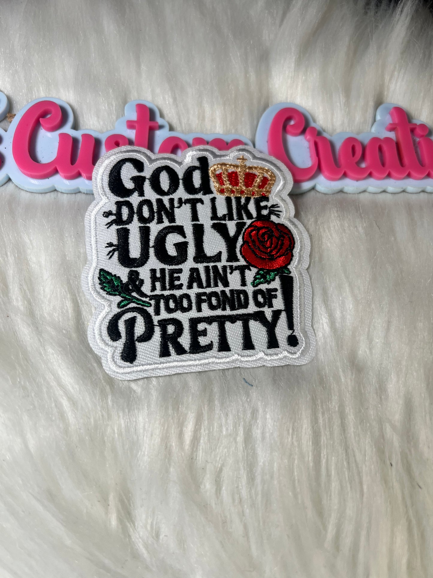 God Don’t like Ugly He ain’t too Fond of Pretty Religion