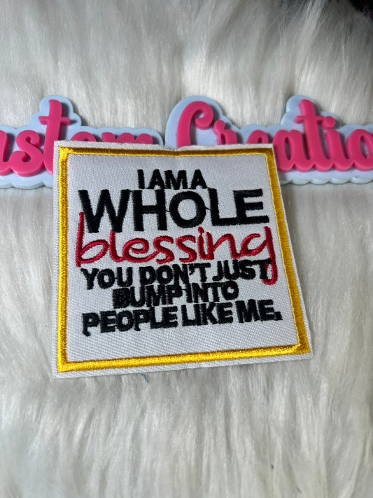 I am a Whole blessing you don’t just Bump into People Like Me. Religion