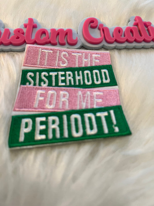 It’s Sisterhood for Me AKA Colors