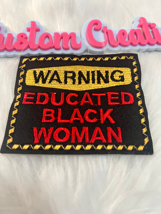 Warning Educated Black Woman