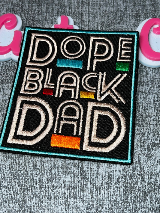 Dope Black Dad Patch – Embroidered Statement Appliqué