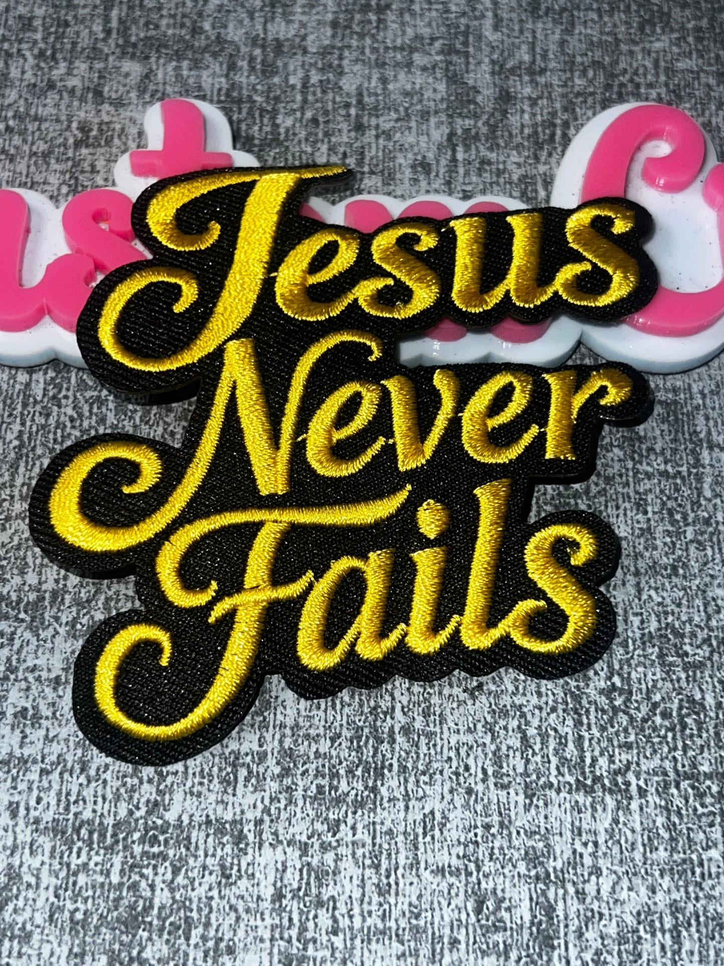 Jesus Never Fails Embroidered Iron-On Patch – Faith Inspired Patch