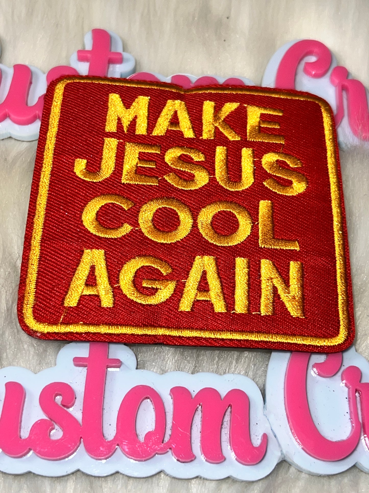 “Make Jesus Cool Again” Statement Patch – Iron On