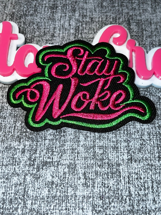 Luxe “Stay Woke” Embroidered Statement Patch – Pink, Green & Black Script AKA colors