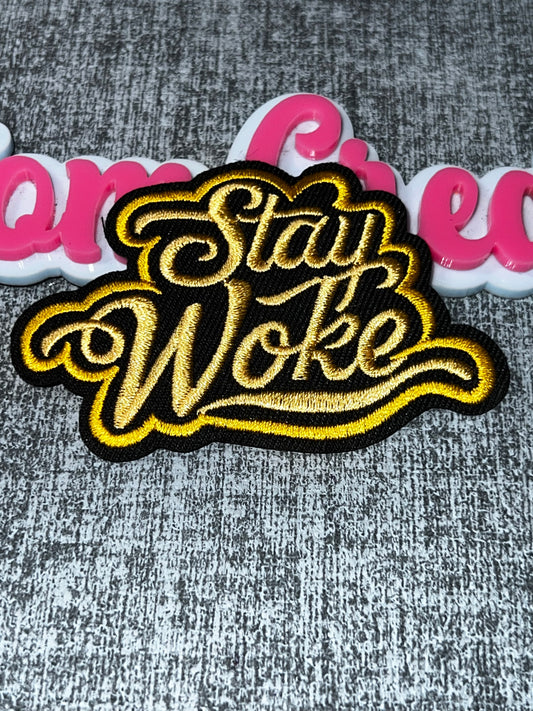 Luxe “Stay Woke” Embroidered Statement Patch – Gold & Black Script Patch