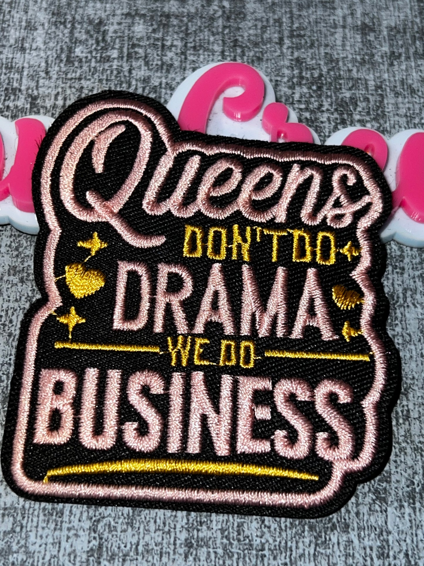 Queens Don’t Do Drama Patch – Glam Statement Embroidered Applique