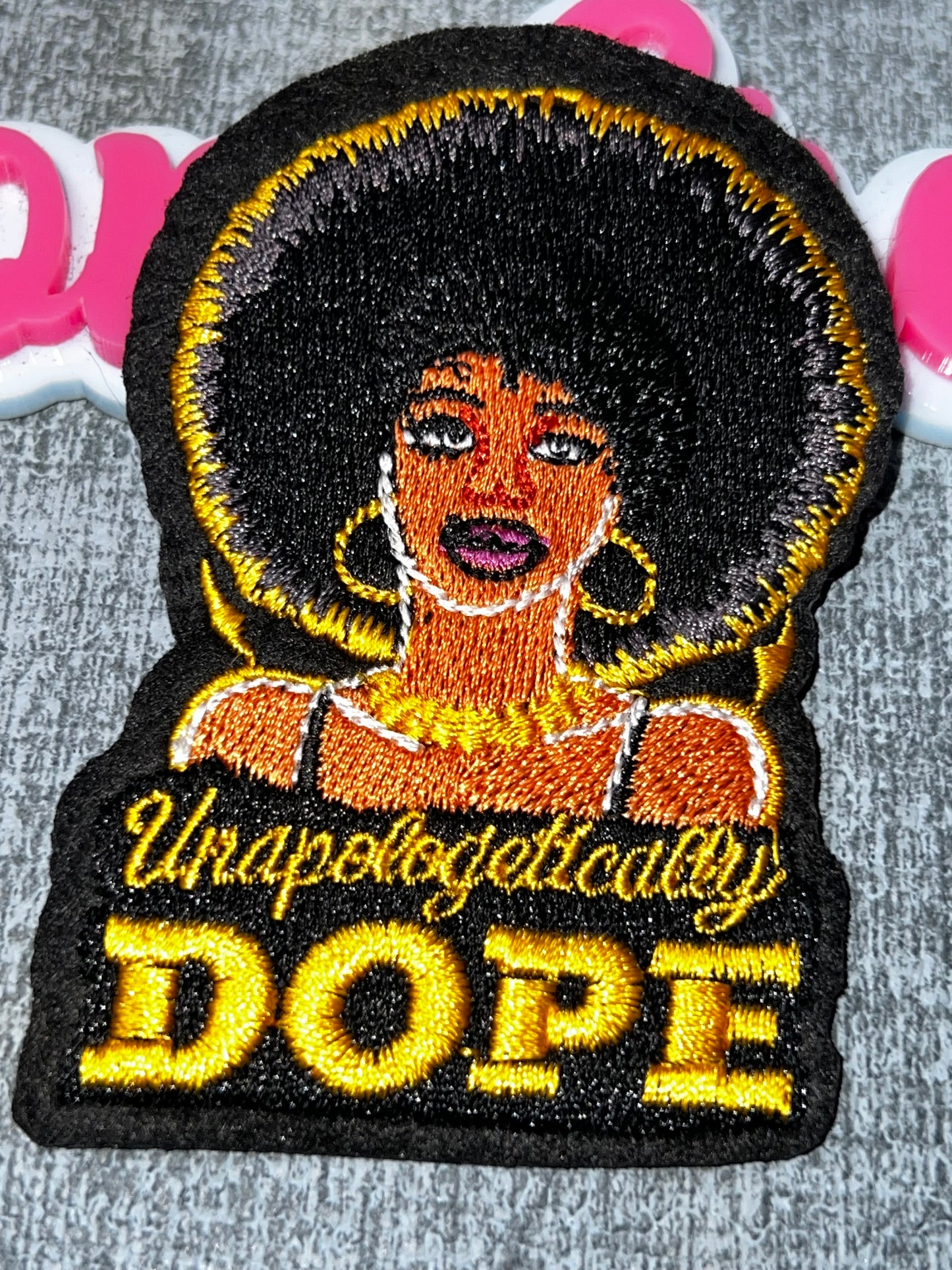 Unapologetically Dope Embroidered Patch – Statement Applique