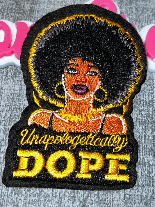 Unapologetically Dope Embroidered Patch – Statement Applique
