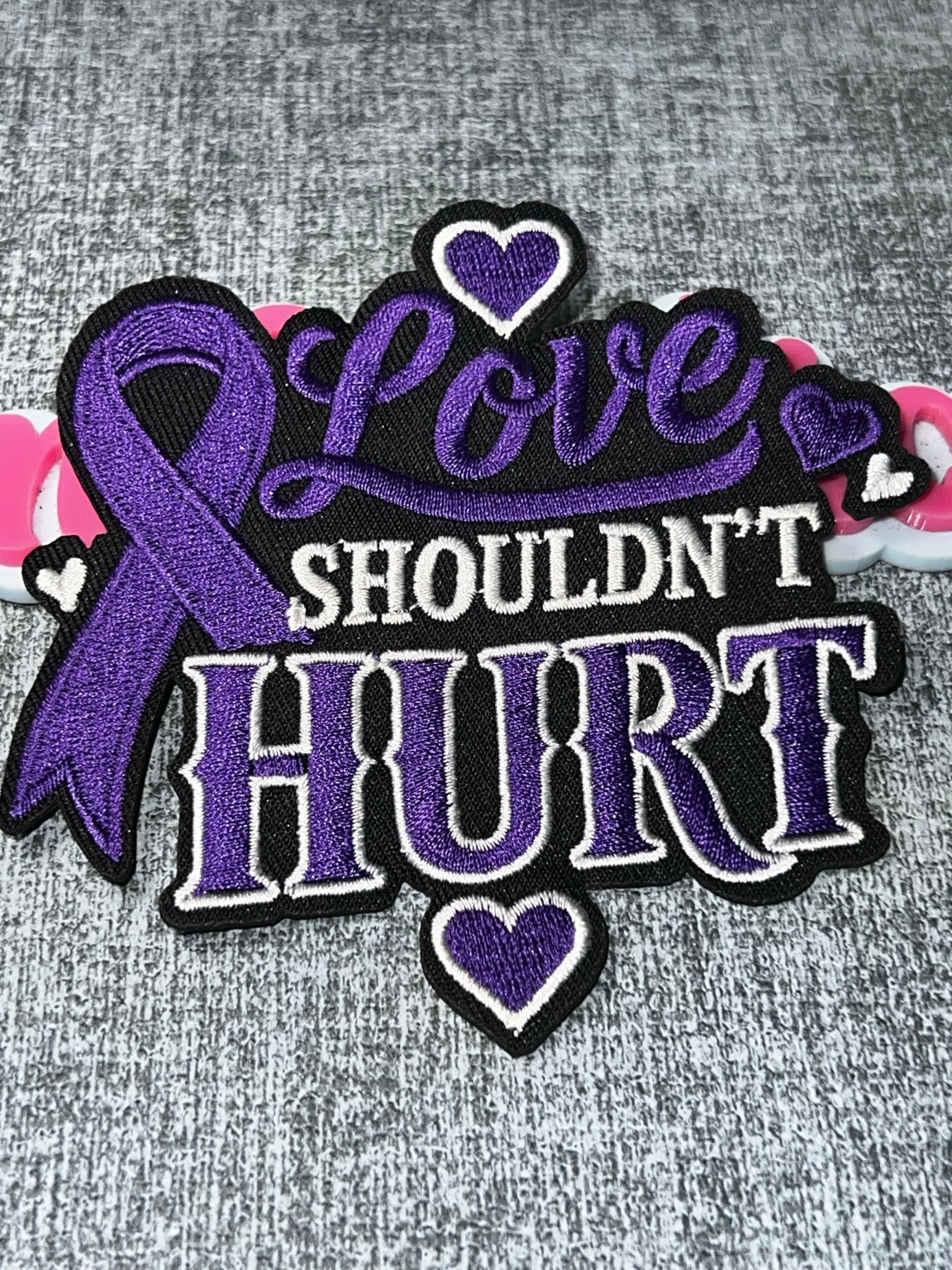 Love Shouldn't Hurt Purple Domestic Violence Awareness Patch – Embroidered Iron On Applique