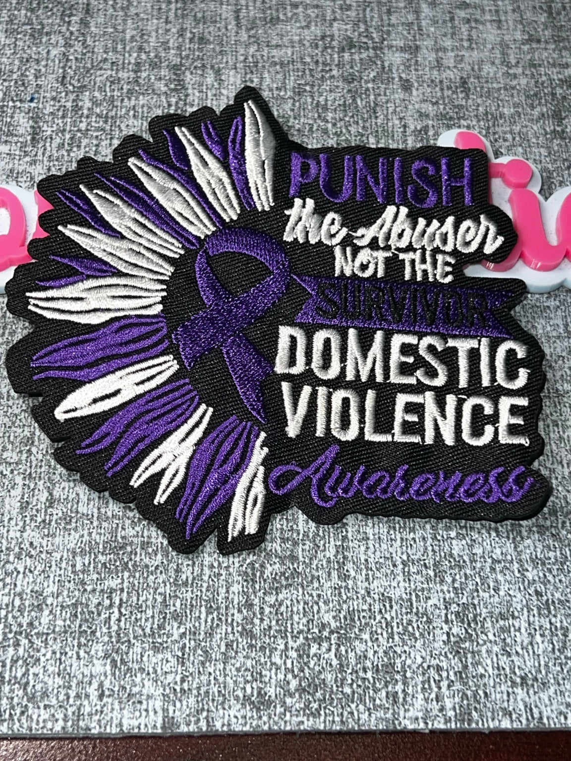 Punish The Abuser Not The Survivor Domestic Violence Patch – Embroidered Iron On Applique